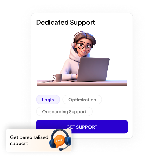 Dedicated Support